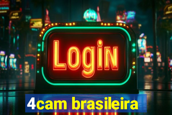 4cam brasileira